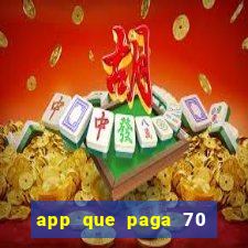 app que paga 70 reais para se cadastrar 2023